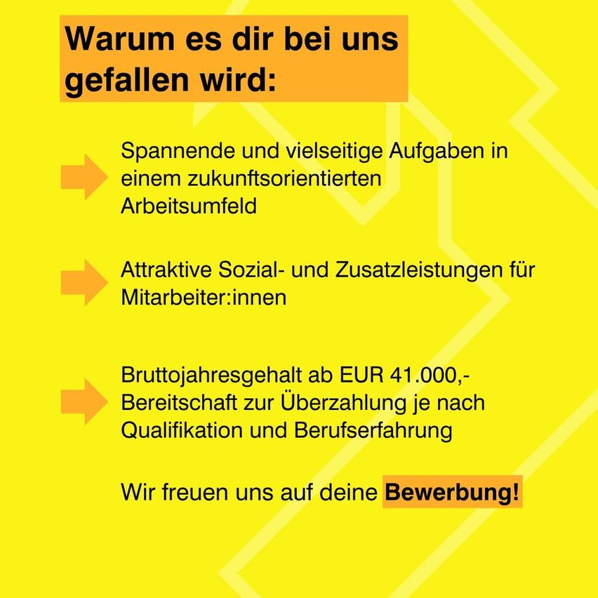 Ein gelbes Poster lädt ein, sich einem zukunftsorientierten Arbeitsumfeld anzuschließen, das vielfältige Aufgaben, attraktive Sozialleistungen und ein Bruttojahresgehalt ab EUR 41.000 bietet, mit der Möglichkeit zur Überzahlung je nach Qualifikation und Berufserfahrung. Das Unternehmen freut sich auf Ihre Bewerbung.