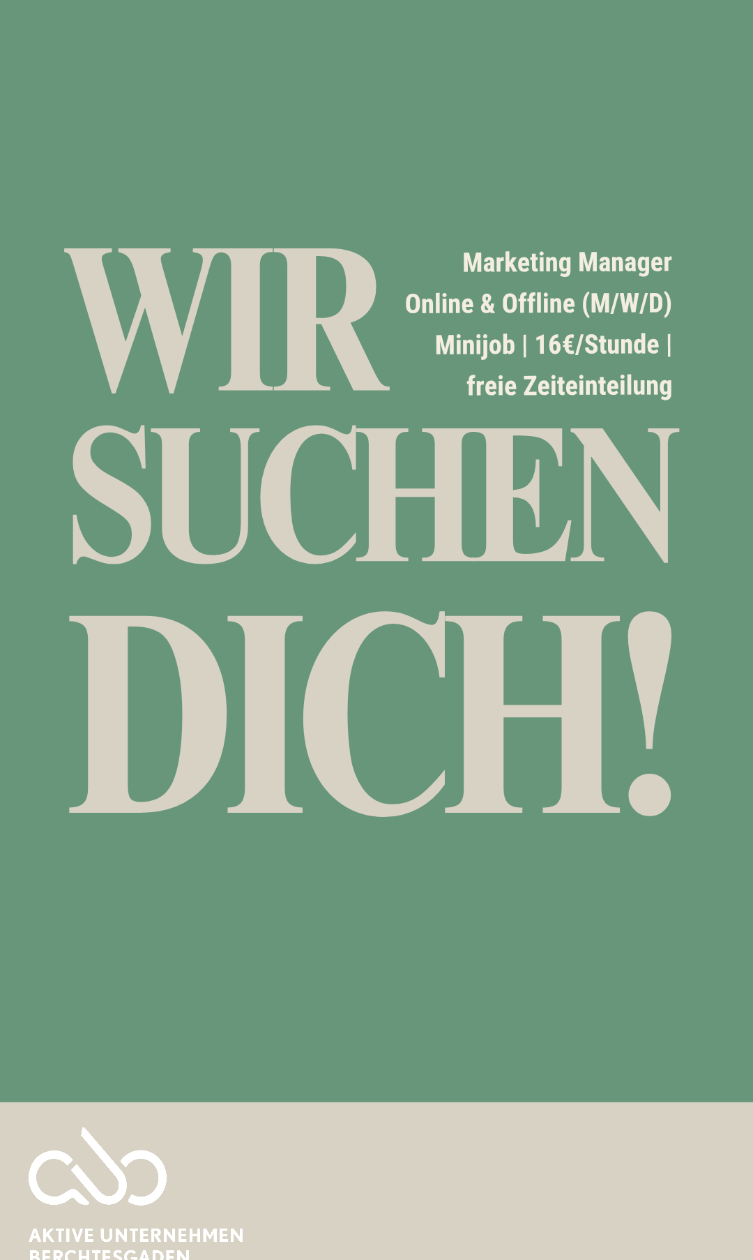 Auf einem grünen Hintergrund steht 'Wir Suchen Dich!' in großen weißen Buchstaben, darunter 'Marketing Manager' und 'Online & Offline (M/W/D)' in kleinerer Schrift. Darunter steht 'Minijob | 16€/Stunde | freie Zeiteinteilung' ebenfalls in weiß.