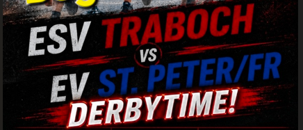 Plakat für eine Sportveranstaltung. Es steht 'ACHTUNG!! Beginn 18 Uhr ESV TRABOCH VS EV ST. PETER/FR DERBYTIME! Freitag 29. Mai 2026 18:00 Uhr Erwin Kaiser Halle.' Das Plakat enthält eine Wettbewerbstabelle und Sponsoren.