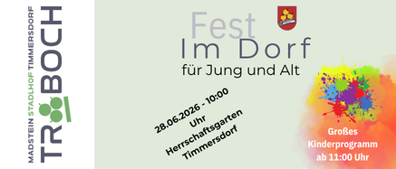 Plakat für das Fest Im Dorf für Jung und Alt. Die Veranstaltung findet am 28.06.2026 von 10:00 Uhr bis 18:00 Uhr im Herrenschaftsgarten in Timmersdoerf statt. Großes Kinderprogramm ab 11:00 Uhr.