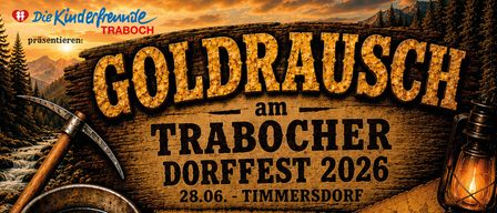 Goldwaschwettbewerb beim Dorffest Trabocher 2026 am 28. Juni in Timmersdorf. Erwachsene 2 Euro, Kinder 1 Euro. Preise sind ein Flug, ein Gutschein und ein Goldstück. Gesponsert von lokalen Unternehmen.