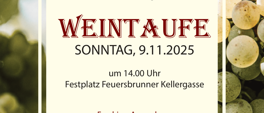 Plakat für Weinfest, Sonntag, 9. November 2025. Weinkellereröffnung, Segen des neuen Jahrgangs, Verkostung der Jungweine. Gehostet von Christa Kummer, gesponsert von Weinbau Reinberger.