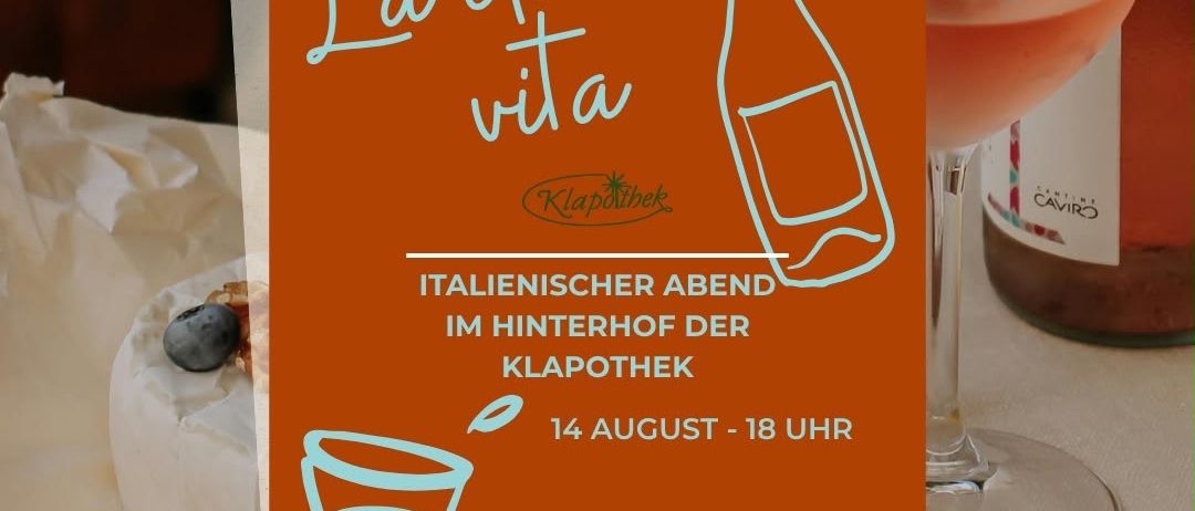 An orange poster for an Italian evening at the Hinterhof der Klapoteh on August 14th at 6 PM. It features a bottle of wine, a wine glass, and a wine label.
