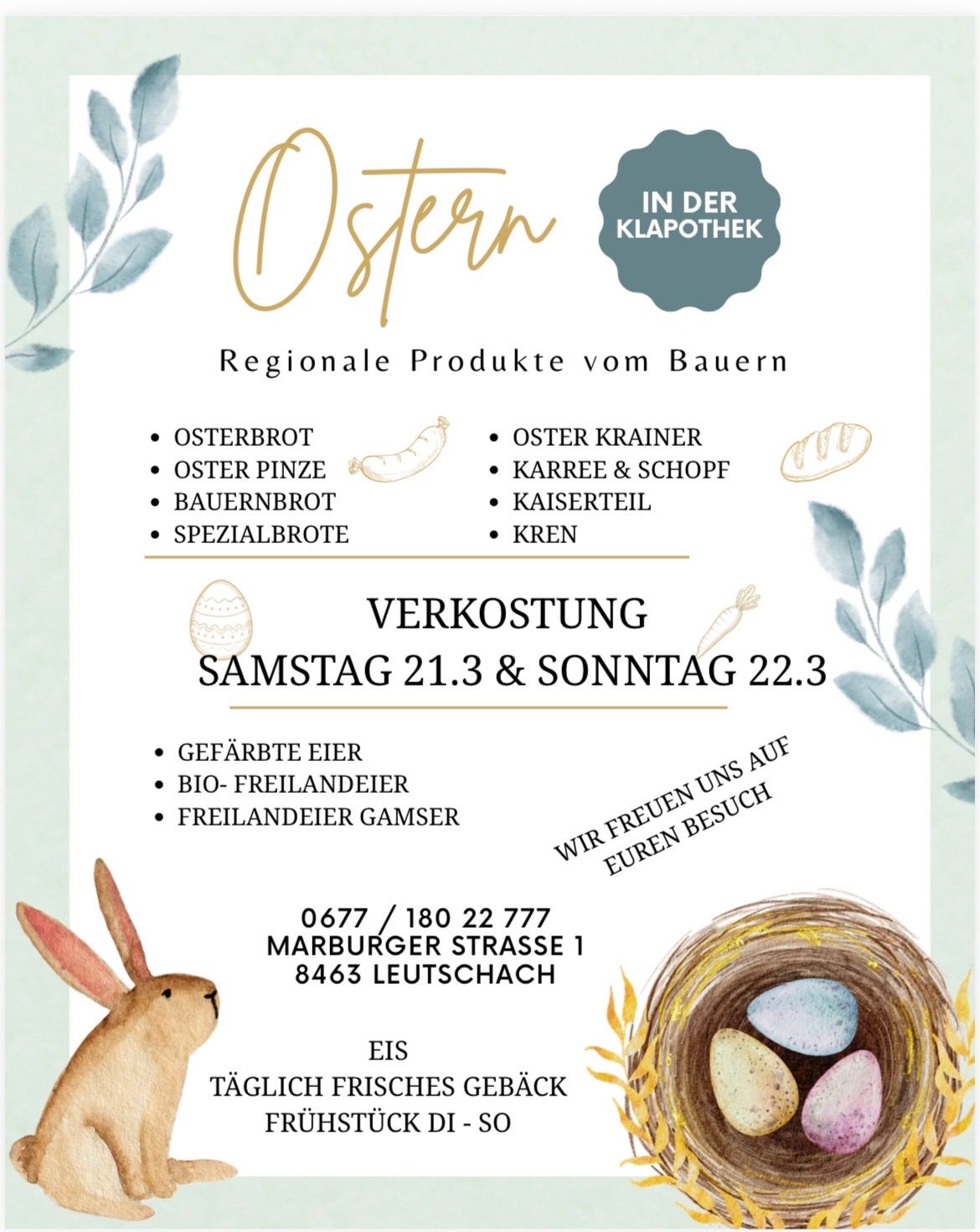 Plakat für einen Osterverkauf mit verschiedenen regionalen Produkten. Angebote umfassen Osterbrot, Osterkrainer, Karree & Schöpfe, Kaiserteil und Kren. Standort: Marburger Straße 1, 8463 Leutschach. Termine: Samstag 21.3 & Sonntag 22.3.