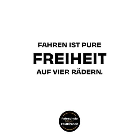 Werbung für eine Motorradschule mit dem Slogan 'Fahren ist pure Freiheit auf vier Rädern.' Das Logo der Schule ist unten abgebildet.