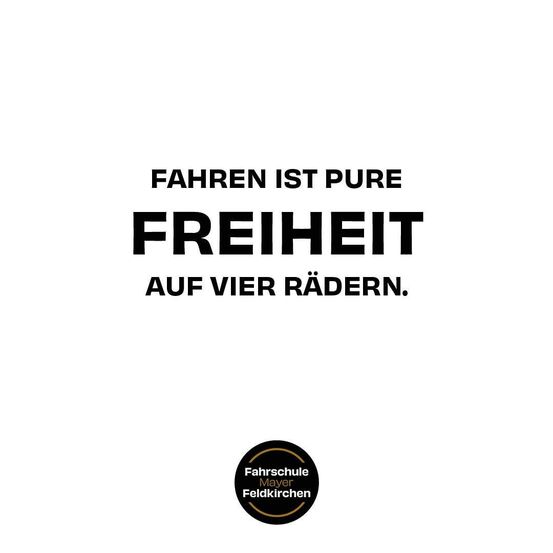 Werbung für eine Motorradschule mit dem Slogan 'Fahren ist pure Freiheit auf vier Rädern.' Das Logo der Schule ist unten abgebildet.