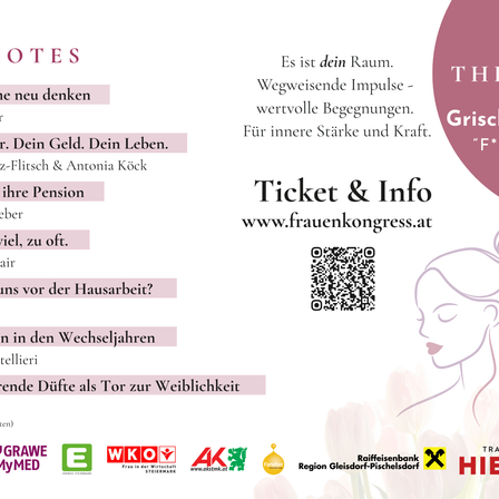 Das Bild zeigt ein Werbeplakat für einen Frauenkongress mit einem QR-Code, Logos und Kontaktinformationen. Der Text beinhaltet 'Ticket & Info', 'www.frauenkongress.at' und eine Website-Verlinkung. Es werden Themen der Frauenermächtigung und finanzielle Aspekte hervorgehoben.