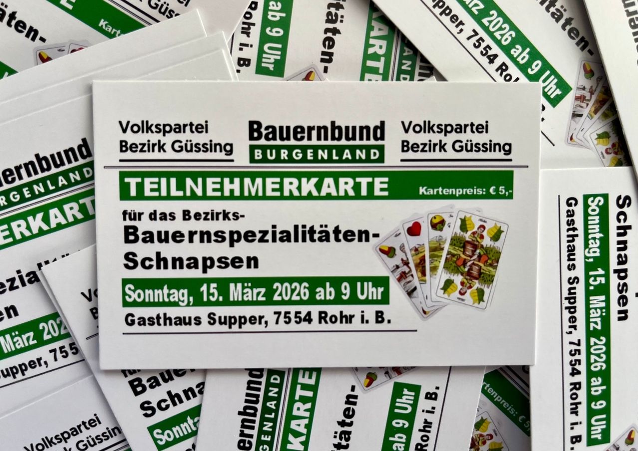 Eine weiße Karte mit grünem Rand bewirbt eine Veranstaltung. Es steht 'Teilnehmerkarte' und 'Bauernbund Burgenland'. Die Veranstaltung ist ein Schnapsverkostung am 15. März 2026 um 9 Uhr im Gasthaus Supper.