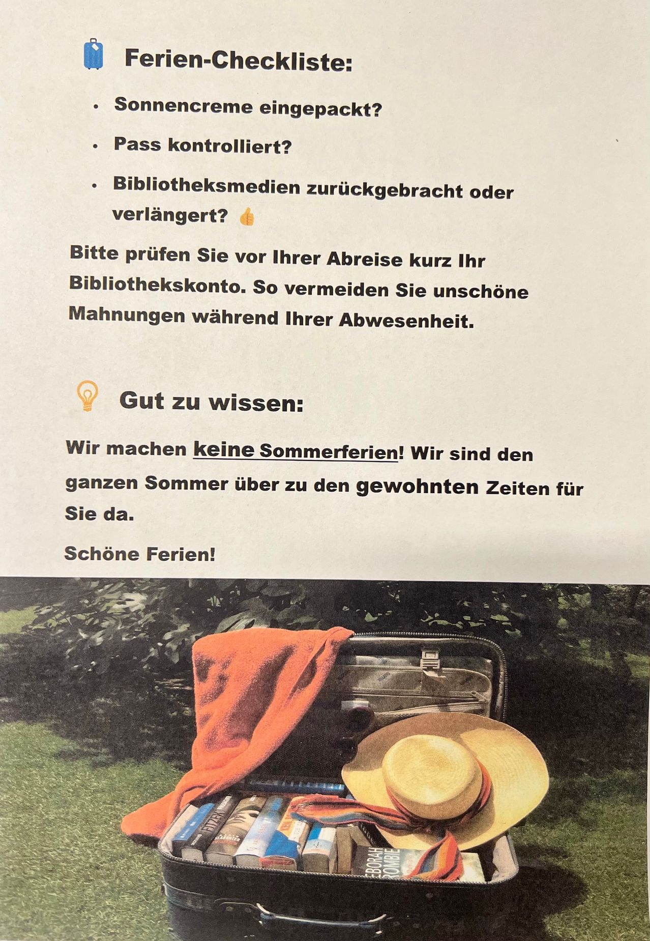 A poster with a suitcase and hat on a lawn. Text reads, 'Check your pass? Library media returned or overdue?' and 'We have no summer vacations! We are here for you all summer.'