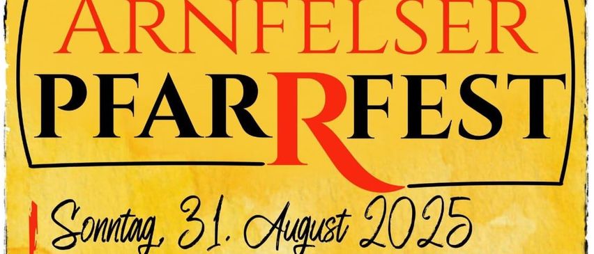 Plakat für das Pfarrfest-Event am 31. August 2025 mit einer Kirche, einem Turm, einem Kinderprogramm und einer Marktmusikkapelle. Das Event beinhaltet einen Festgottesdienst, Frühstück und ein Programm mit Brotbacken, Glücksorakel und regionalen Spezialitäten.