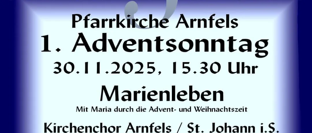 Plakat für das Adventsingen in Arnfels am 1. Adventssonntag, 30.11.2025, um 15:30 Uhr. Mit Orgel von Ute Hintergraber und Sprecherin Helga Skazedonig.