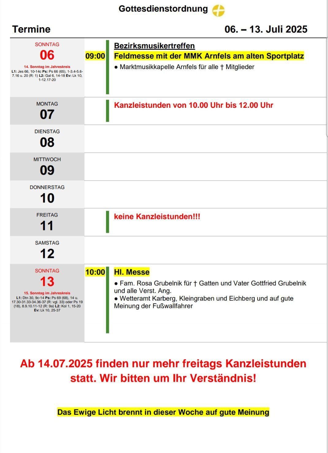 Wöchentlicher Zeitplan für Sonntagsgottesdienste. Sonntagsmesse von 10:00 Uhr bis 12:00 Uhr. Ab 14.07.2025 finden nur noch sonntägliche Gottesdienste statt. Wir bitten um Ihr Verständnis!