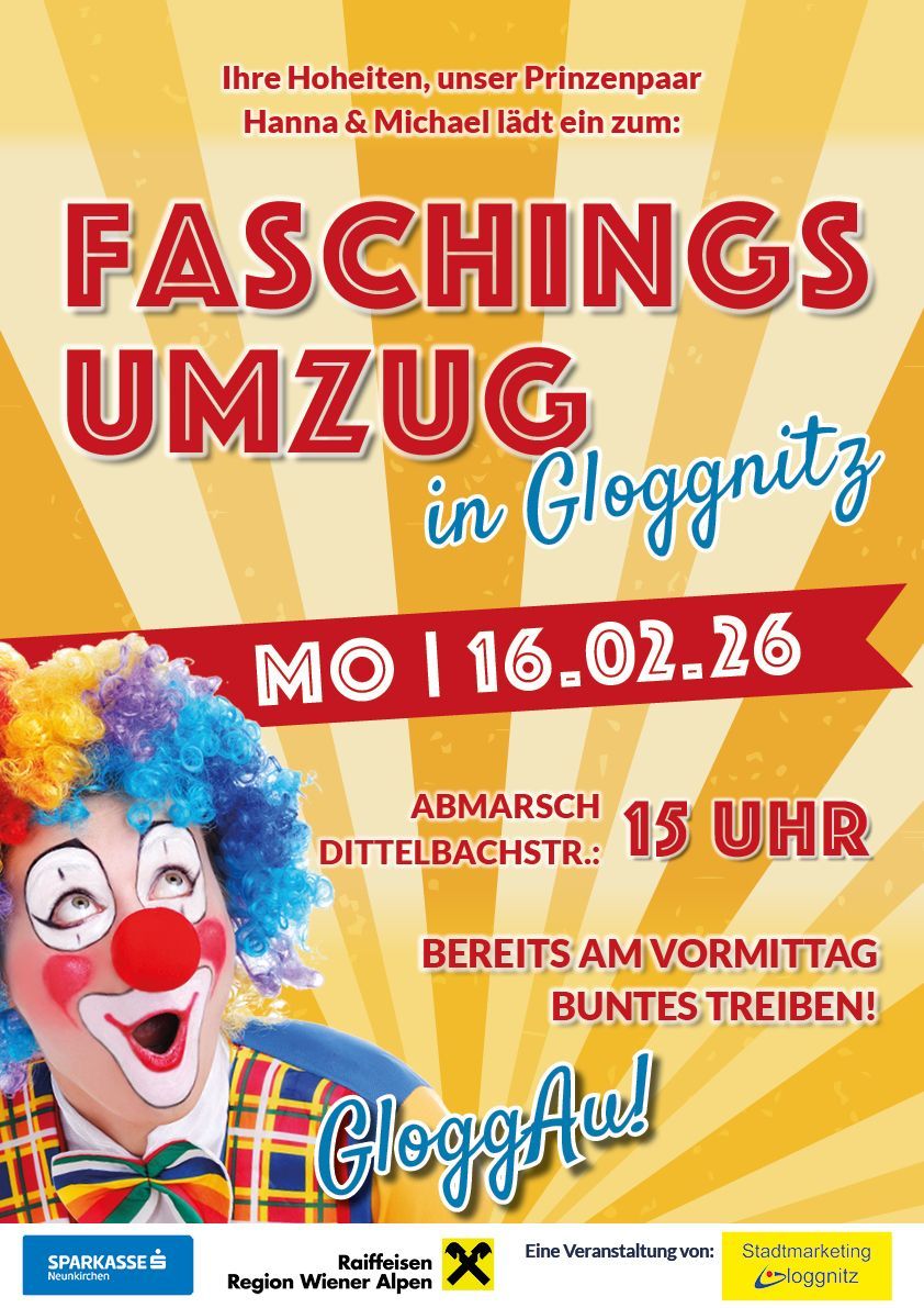 Plakat für Faschingsumzug in Gloggnitz am 16. Februar, mit einem Clown, beginnt um 15 Uhr, und buntes Treiben (Karneval-Aktivität) beginnt am Vormittag.