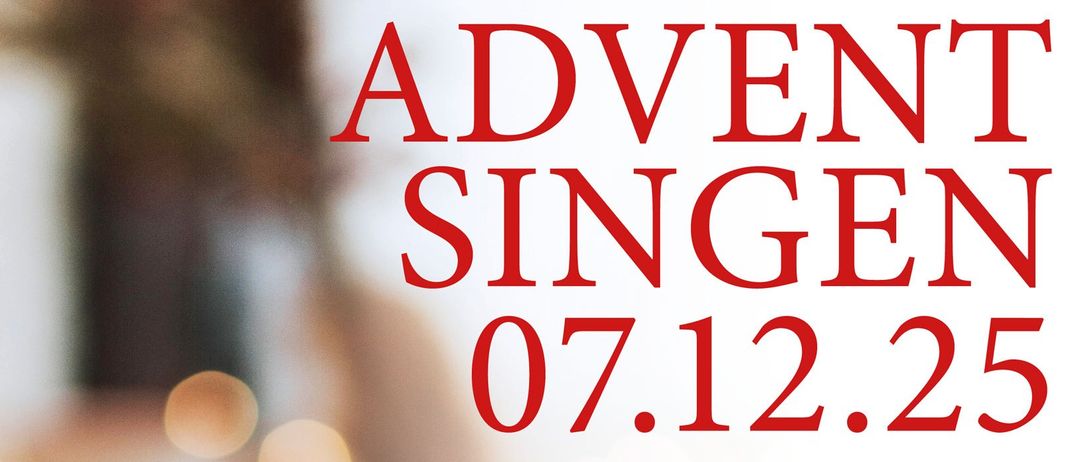 Adventsingen-Veranstaltung in der Pfarrkirche Bad Loipersdorf. Datum: 07.12.25. Beginn: 18:00. Eintritt frei. Beteiligte sind gemischter Chor, Chorage, Chornissen, Jugend Brass Band MVTHL. Musikalische Leitung vorhanden.