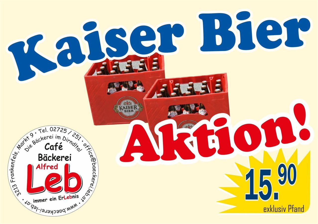 Werbeposter für Kaiser Bier. Zwei rote Kisten gefüllt mit Bierflaschen. Aktionspreis von 15 Euro. Café-Aufkleber mit Website und Adresse.