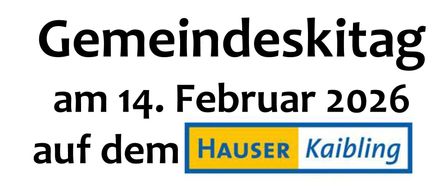 Plakat für den Gemeindeskitag am 14. Februar 2026 auf dem Hauser Kaibling. Preise pro Person für einen Skitag, inkl. Busfahrt, Tagesskipass und Abschluss bei einem Buschenschank. Anmeldeschluss ist der 30.01.2026.