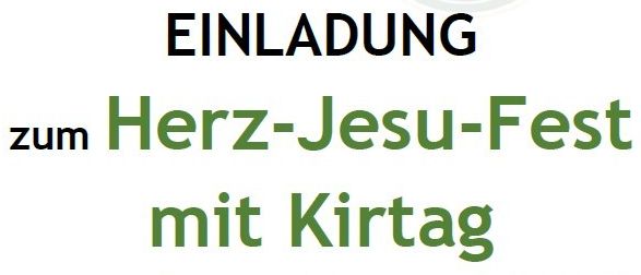 Einladung zum Herz-Jesu-Fest mit Kirtag am Freitag, 12. Juni 2026, und Sonntag, 14. Juni 2026, am Kirchplatz in Kapfenstein.