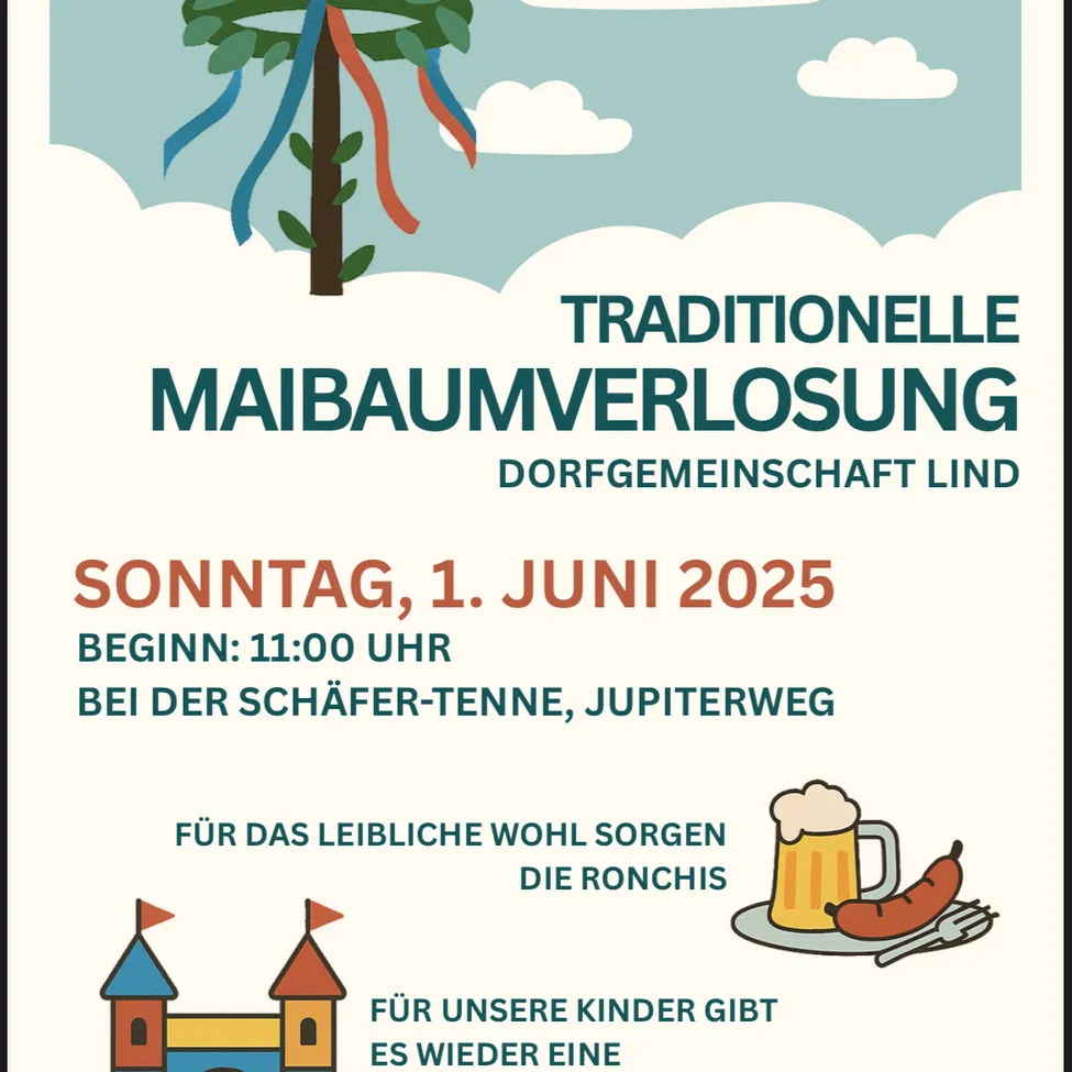 Plakat für die traditionelle Maibaumverlosung in der Dorfgemeinschaft Lind. Datum: Sonntag, 1. Juni 2025. Beginn: 11:00 Uhr bei der Schäfer-Tenn, Jupiterweg. Mit Bierkrug und Wurst sowie einer Hüpfburg für Kinder.