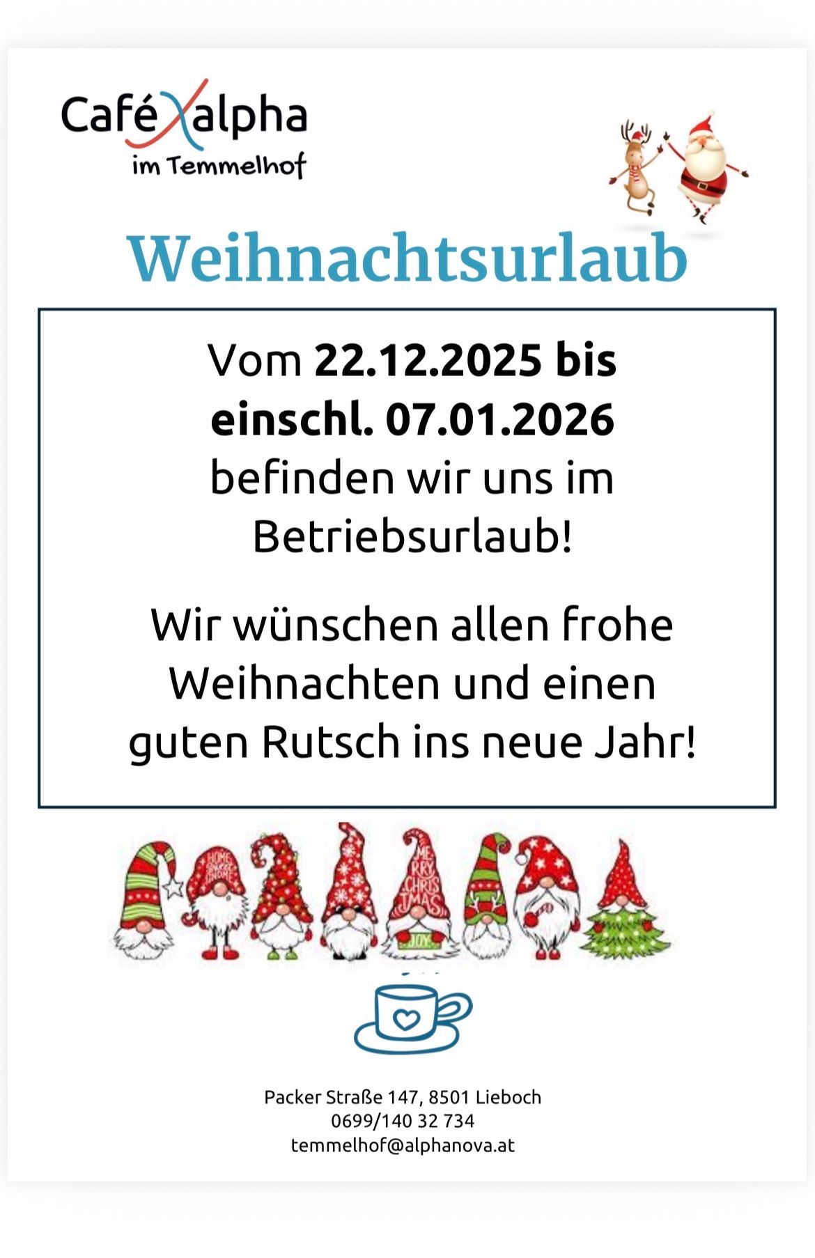 Das Bild zeigt eine Weihnachtsurlaubsankündigung. Es heißt, dass das Unternehmen vom 22.12.2025 bis einschließlich 07.01.2026 geschlossen sein wird. Die Ankündigung wünscht allen eine frohe Weihnacht und einen guten Start ins neue Jahr. Es gibt auch mehrere Weihnachtszwerge und eine Tasse mit einem Herz darauf.