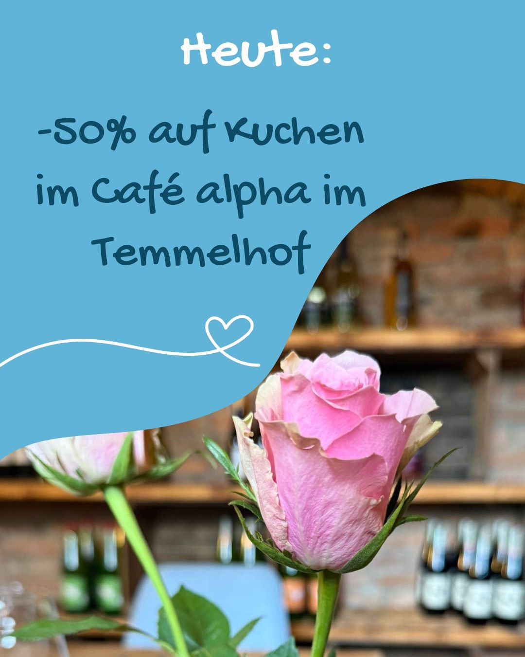 An advertisement with a blue background featuring a 50% off coupon for dishes at cafe alpha in Temmelhof. Two pink roses are prominently displayed.