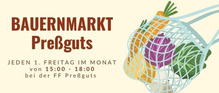 Ein Poster für Bauernmarkt PreBguts bewirbt einen monatlichen Bauernmarkt am ersten Freitag, von 15:00 Uhr bis 18:00 Uhr bei FF PreBguts, mit einer Tüte buntem Gemüse.