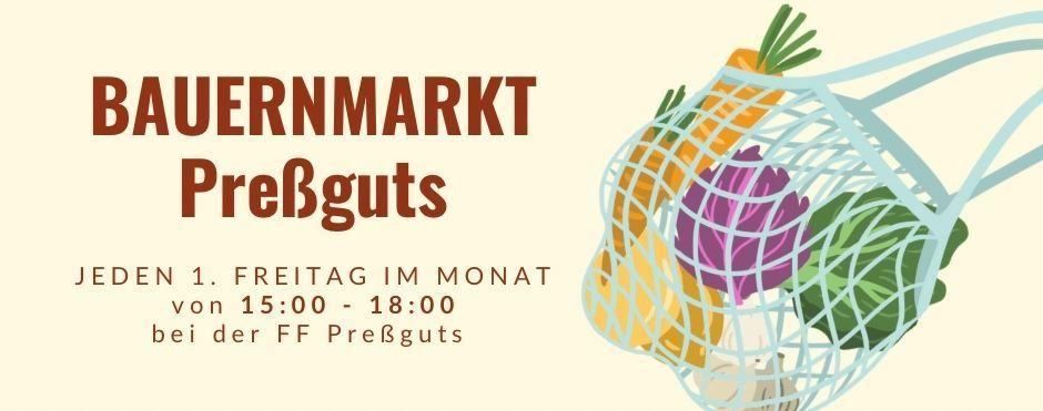 Ein Banner für einen Bauernmarkt, PreBguts, am ersten Freitag des Monats von 15 Uhr bis 18 Uhr bei FF PreBguts, mit einem Korb voller Gemüse.