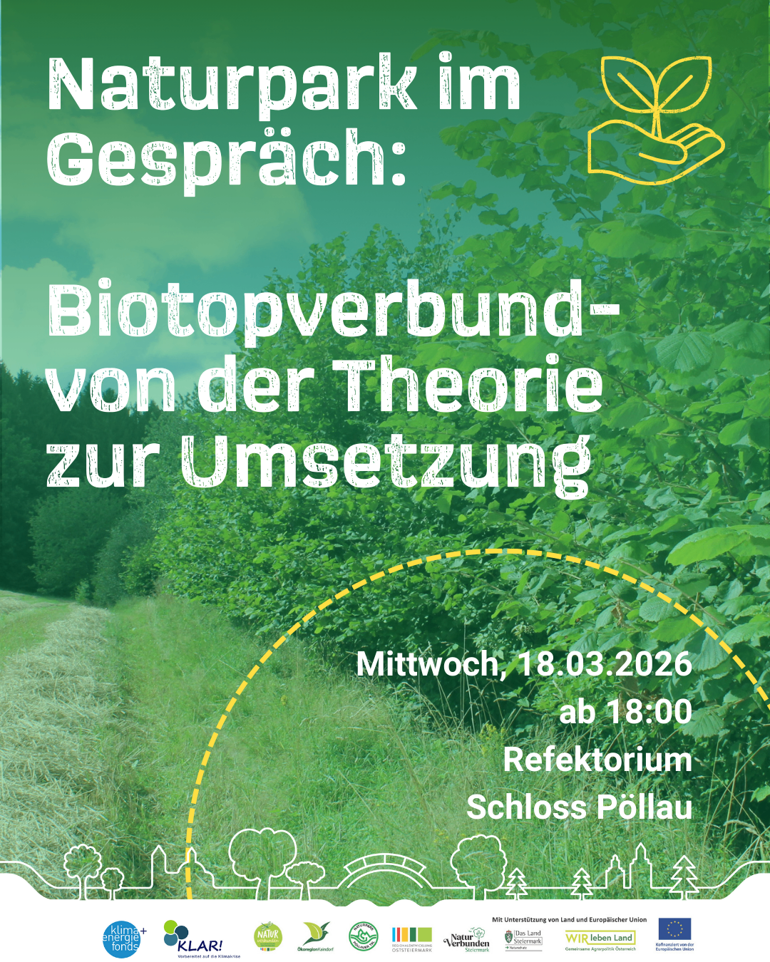 Plakat für eine Diskussion in einem Naturpark. Die Diskussion behandelt den Biotopverbund von der Theorie zur Umsetzung. Datum: Mittwoch, 18.03.2026, Zeit: 18:00, Ort: Refektorium Schloss Pollau.