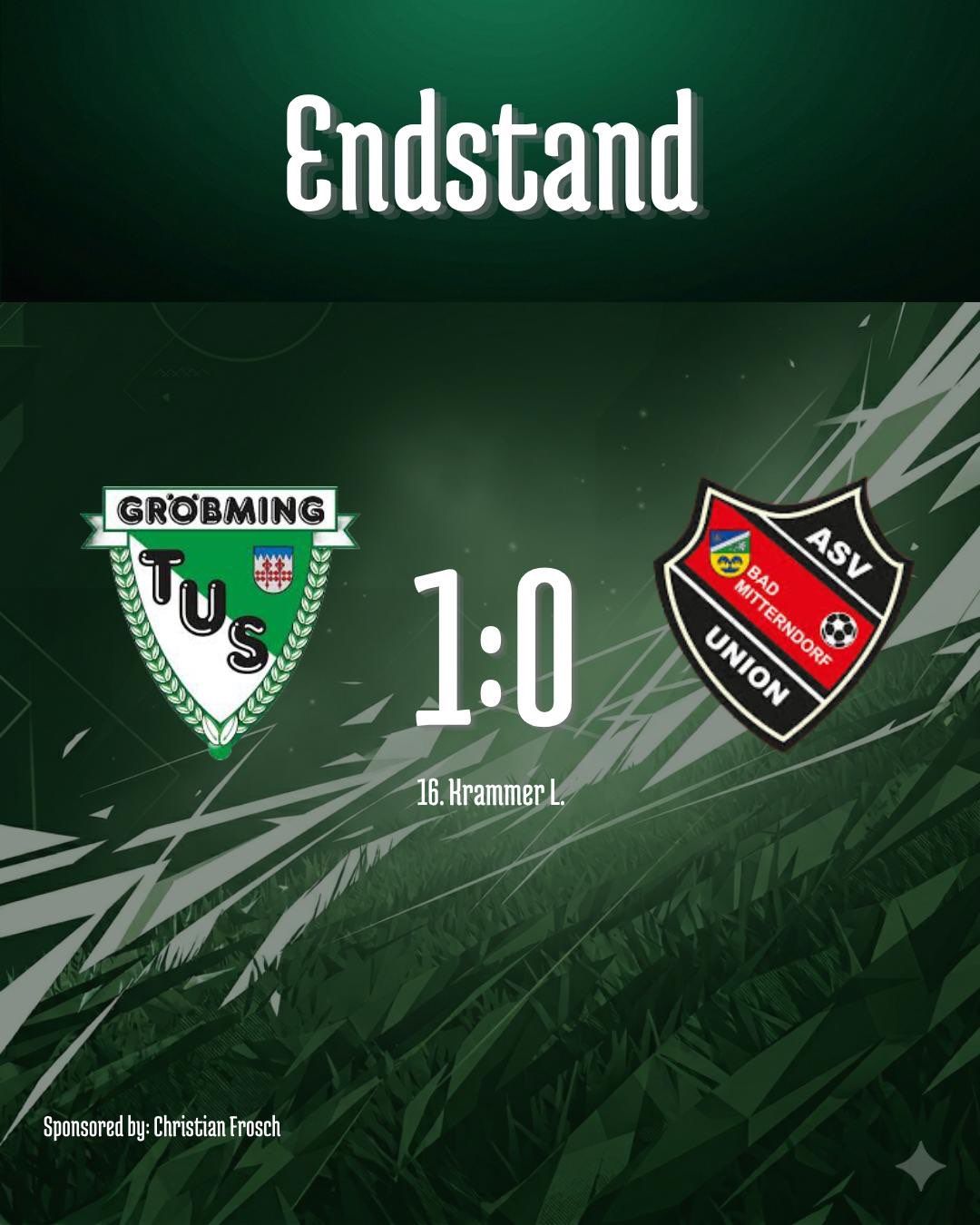 Das Endergebnis des Spiels zwischen Groebming und Bad Mitterndorf lautet 1:0. Das Logo von Groebming zeigt einen Schild mit den Buchstaben 'TUS' und einem Lorbeerkranz, während das Logo von Bad Mitterndorf einen Fußball und den Text 'ASV UNION' beinhaltet.