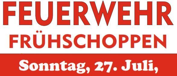 Feuerwehr-Frühstück am Sonntag, 27. Juli, ab 10:00 Uhr in der Florianihalle Bierbaum.