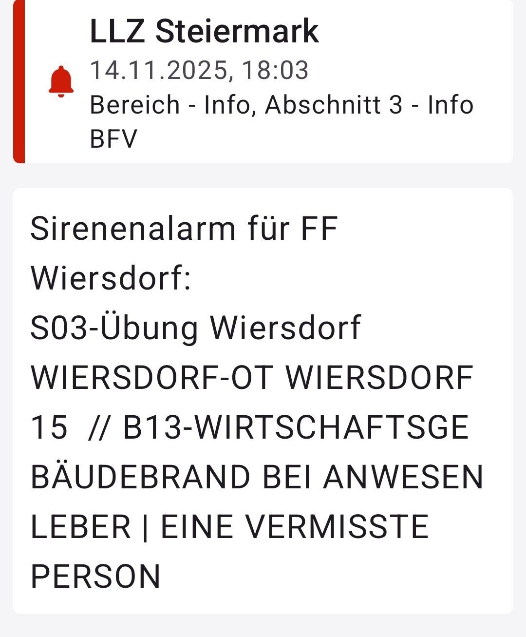 Alert from 14.11.2025 at 18:03. Area - Info, Section 3 - Info BFV. Siren alarm for FF Wiersdorf. S03-Training Wiersdorf. WIERSDORF-OT WIERSDORF 15. B13-Economic building fire with a missing person.