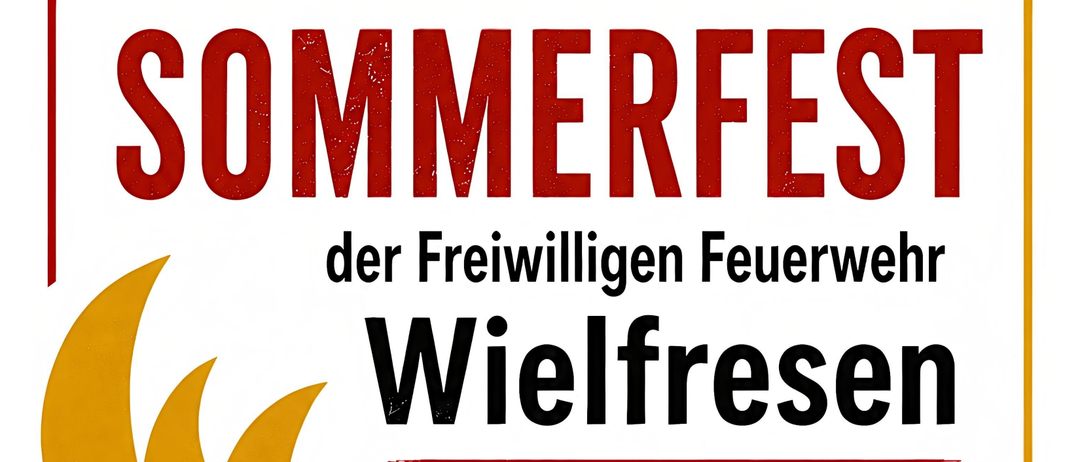 Ein Plakat für die jährliche Sommerveranstaltung der Freiwilligen Feuerwehr Wielfresen. Die Veranstaltung findet am 11. Juli 2026 ab 10 Uhr im Rüsthaus Wielfresen statt.