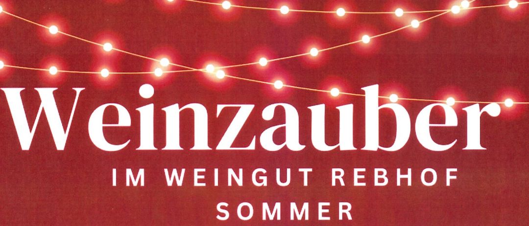 Plakat für die Weinzauber-Veranstaltung im Rebhof Sommer, 7. Dezember 2025. Zeigt Weinsorten wie Glühwein, Jungweine und Punsch. Beginn um 16 Uhr. Ort ist Kirchengasse 4.
