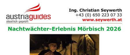 Ein Plakat für das Nachtwächtererlebnis in Morbisch 2026. Es zeigt einen Mann in einem schwarzen Gewand mit einer Laterne. Das Plakat enthält einen QR-Code für die Anmeldung. Die Veranstaltung beginnt um 20:30 Uhr im Tourismusbüro in der Hauptstr. 23, 7073 Morbisch.