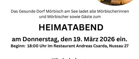 Das Dorf Morbisch lädt am Donnerstag, 19. März 2026, zum Heimatabend ein. Beginn um 18:00 Uhr im Restaurant Andreas Csarda, Nussau 27. Wiederholung Hozati n Miawisch. Tischreservierung unter: 02685 8355. Freier Eintritt.