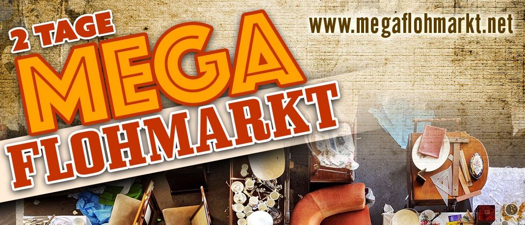 Plakat für Mega Flohmarkt in Mörbisch am See. Termine: 16.+17. Mai und 5.+6. September. Zeit: 7:00-14:00. Webseite: www.megaflohmarkt.net. Kontakt: office@megaflohmarkt.net.