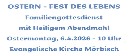 Plakat für Osterfeier mit einem Bild eines Mannes, der dem Kopf einer Frau berührt. Darunter steht in deutscher Sprache 'Ostern - Fest des Lebens'. Datum: Ostermontag, 6. April 2026, 10 Uhr in der Evangelischen Kirche Mörbish.