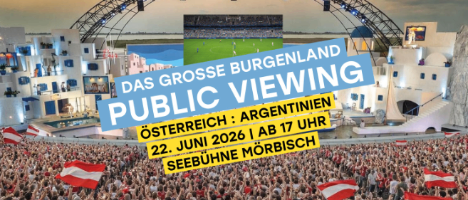 Publikum versammelt sich für öffentliche Fußball-Wiedergabe. Veranstaltung am 22. Juni 2026, 17:00 in Österreich. Ort ist Seebühne Mörbisch.