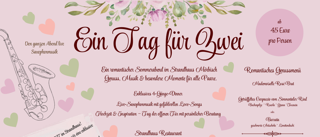 Ein romantischer Sommerabend im Strandhaus Mörbisch. Gruß, Musik und besondere Momente für alle Paare. Exklusives 4-Gänge-Dinner, Live-Saxophonmusik mit gefühlvollen Love-Songs. Höhe und Inspiration - Tag der offenen Tür mit persönlicher Beratung.