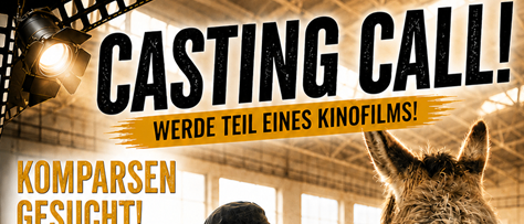 Plakat für eine Film-Casting-Einladung mit einem Mann und einem Esel. Es sucht Komparsen für einen Film von Thomas Stipits. Details umfassen ein Casting am 12. Mai, Zahlung am 27. oder 28. Mai und eine Gebühr von 50 Euro. Ort ist die Evangelische Kirche in Murbisch.