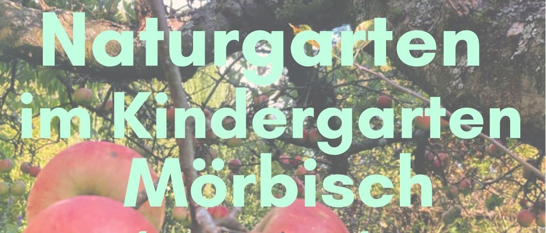 Plakat für Naturgartentage im Kindergarten Mörbisch, 13.-14. Juni 2026. Äpfel an Zweigen, Eintritt frei.