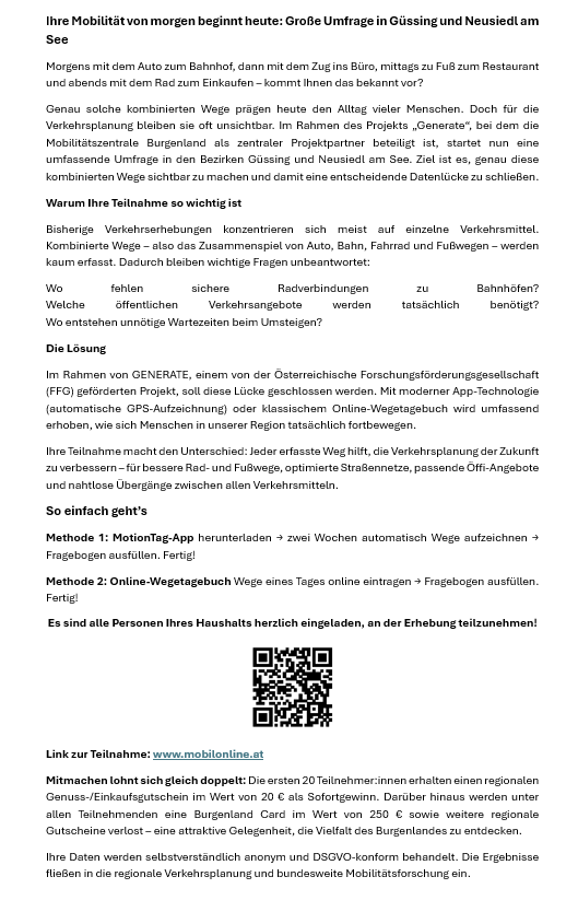 Das Projekt GENERATE zielt darauf ab, kombinierte Reiserouten sichtbar zu machen. Die Teilnahme hilft, die Verkehrsplanung zu verbessern. Zwei Methoden: Laden Sie die MotionTag-App herunter oder tragen Sie Routen online ein. Die ersten 20 Teilnehmer gewinnen ein regionales Geschenkzertifikat. Alle Teilnehmer erhalten eine Burgenland-Karte. Persönliche Daten werden anonymisiert.