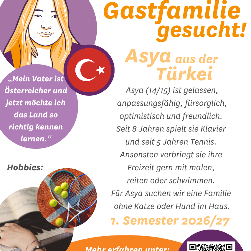 Plakat für ein Mädchen namens Asya aus der Türkei, das eine Gastfamilie sucht. Sie ist 14/15, spielt Klavier und Tennis und liebt Malen, Reiten und Schwimmen.