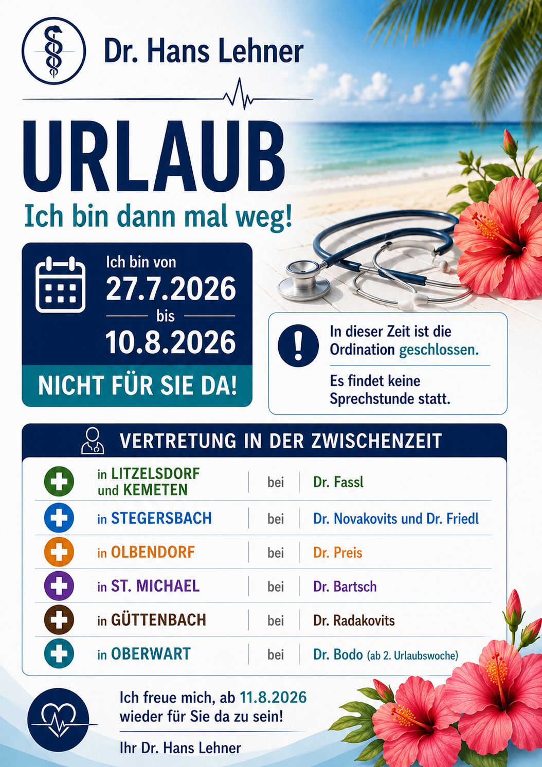 Ein Poster, das den Urlaub eines Arztes vom 27. Juli 2026 bis 10. August 2026 ankündigt. In dieser Zeit ist die Praxis geschlossen und es sind keine Termine verfügbar. Vertretungsdetails werden für verschiedene Orte bereitgestellt.
