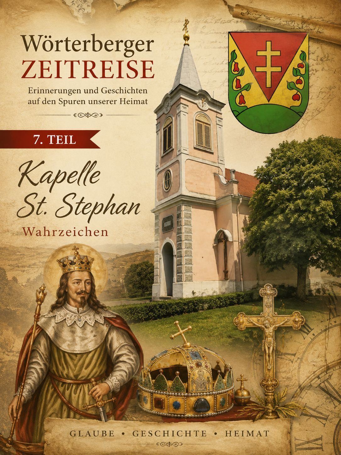 7. Teil Wörterberger Zeitreise_Kapelle St. Stephan Wahrzeichen Wörterberg