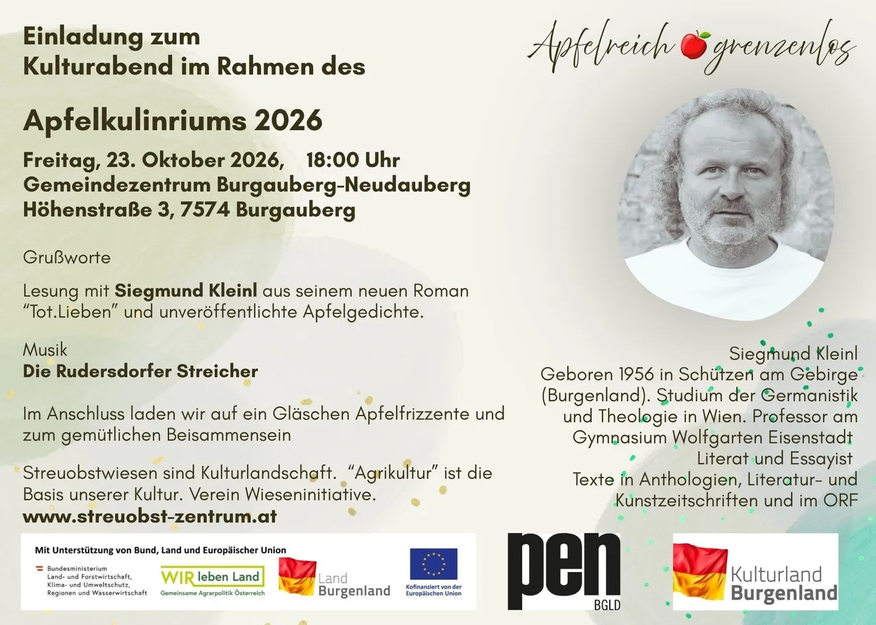 Ein Plakat für eine kulturelle Veranstaltung mit dem Porträt eines Mannes. Die Veranstaltung trägt den Titel 'Apfelkulinarium 2026' und ist für den 23. Oktober 2026 um 18:00 Uhr geplant. Der Ort ist Gemeindezentrum Burgauberg-Neudauberg Hohenstraße 3, 7574 Burgauberg. Die Veranstaltung beinhaltet eine Lesung von Siegmund Kleinl aus seinem neuen Roman 'Tot Lieben' und unveröffentlichte Geschichten.