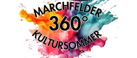 Das farbenfrohe Logo zeigt einen 360-Grad-Blick auf einen Turm mit den Worten 'Marchfelder Kultursommer'. Der Hintergrund ist ein lebhaftes Farbenspiel.