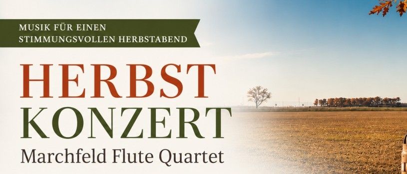 Poster for the Herbst Konzert featuring the Marchfeld Flute Quartet, set in a field with a hydrant, trees, and a clear sky. The text is in German and includes details about the concert date, time, and location.