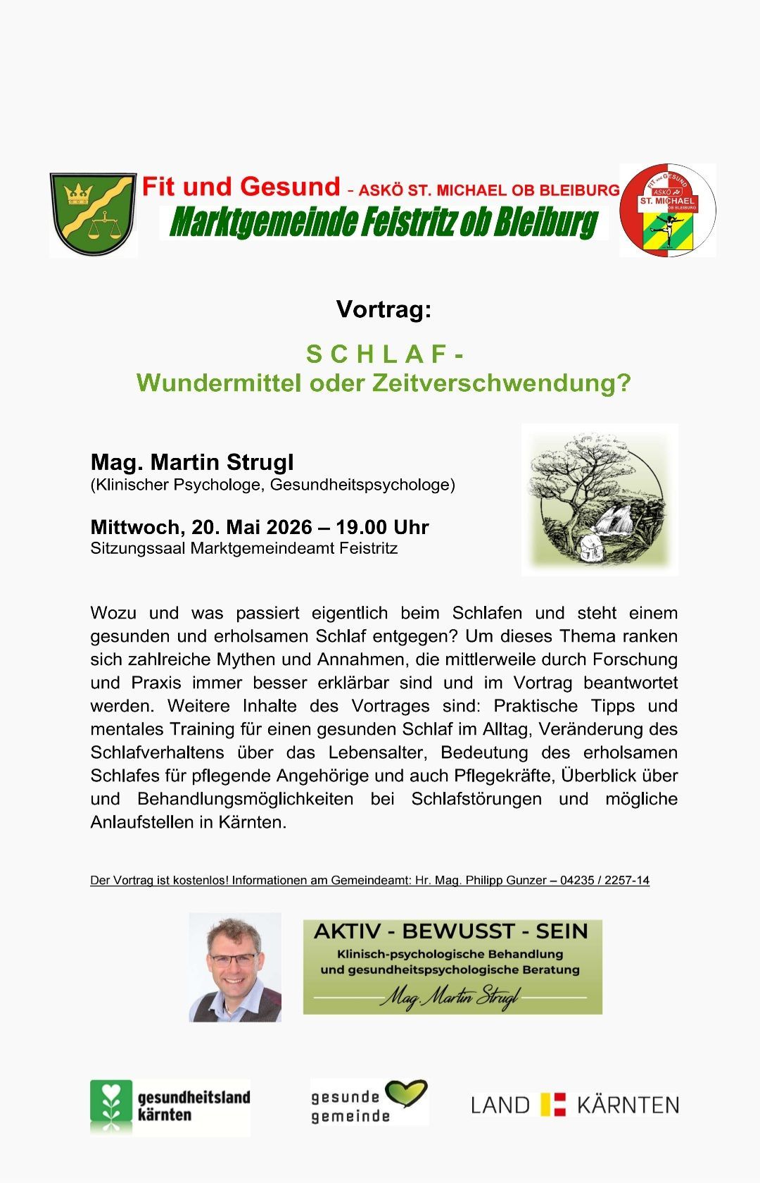 Das Bild zeigt eine Ankündigung für einen Vortrag von Martin Strugl über Schlaf, einschließlich praktischer Tipps und mentalem Training für gesunden Schlaf. Es werden auch Veränderungen des Schlafverhaltens über das Leben hinweg und die Bedeutung eines erholsamen Schlafs für pflegende Angehörige diskutiert. Die Veranstaltung ist kostenlos und bietet Informationen zu Behandlungsmöglichkeiten bei Schlafstörungen.
