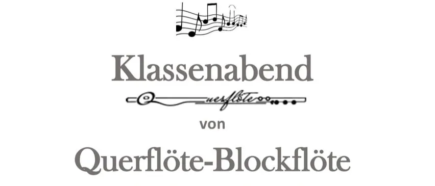 Einladung zum Klassenabend mit Querflöte und Blockflöte von Monika Swoboda-Holzer am 23.01.2026 um 18:00 Uhr im Schloss Fischau. Kommen, hören, genießen! Snacks und Getränke inklusive.