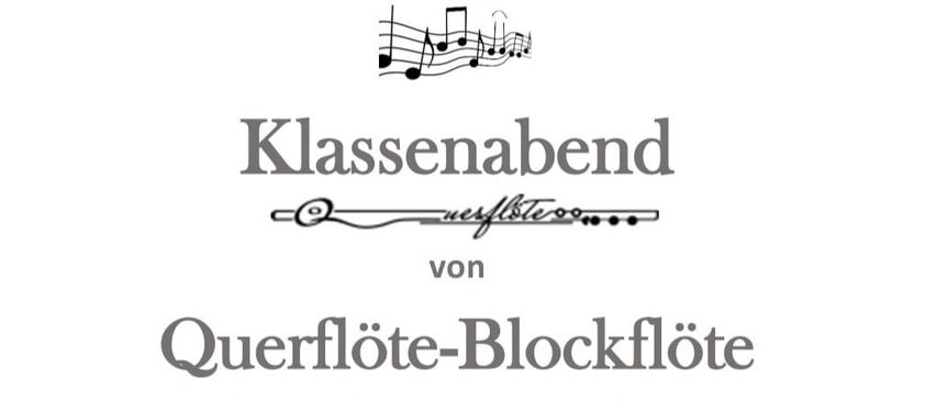 Einladung zum Klassenabend mit Querflöte und Blockflöte von Monika Swoboda-Holzer am 23.01.2026 um 18:00 Uhr im Schloss Fischau. Kommen, hören, genießen! Snacks und Getränke inklusive.